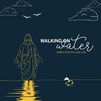 Walking on Water - Faith & Family - Mark Simpson