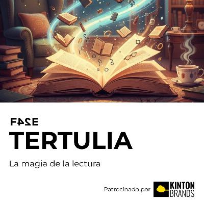 De cazar a Gollum a la magia de la lectura| FASE TERTULIA