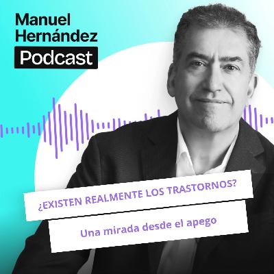 116. ¿EXISTEN REALMENTE LOS TRASTORNOS? Una mirada desde el apego