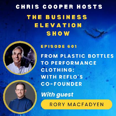 From Plastic Bottles To Performance Clothing - A conversation with Reflo's co-founder Rory MacFadyen