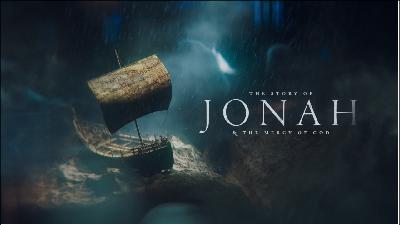 The Story of Jonah and the Mercy of God - Video