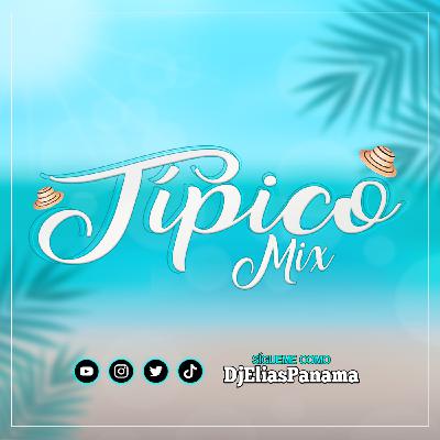 Típico Mix by Dj Elias Panamá