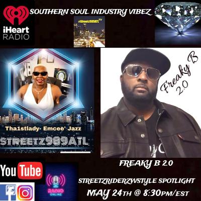 Freaky B 2.0 - Southern Soul/Blues "RAP" Artist shares with EmCee' Jazz' on Streetz989ATLTV