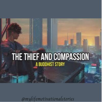 The Thief/My Life Motivational Stories