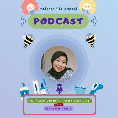 New Normal Gak Perlu Prokes? Salah Dong!