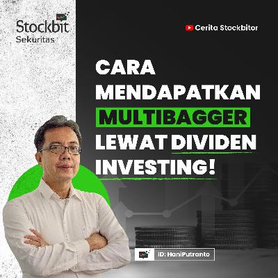 Cuan Multibagger dengan Dividen Investing