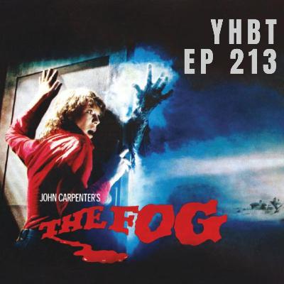 Episode 213 - The Fog (John Carpeter month) Episode 213 - The Fog (John Carpeter month)