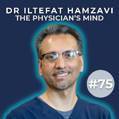 Leadership, Service & Purpose in Dermatology with Dr. Iltefat Hamzavi | The Physician’s Mind