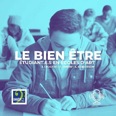 Débat : le bien être des étudiants en écoles supérieure des arts