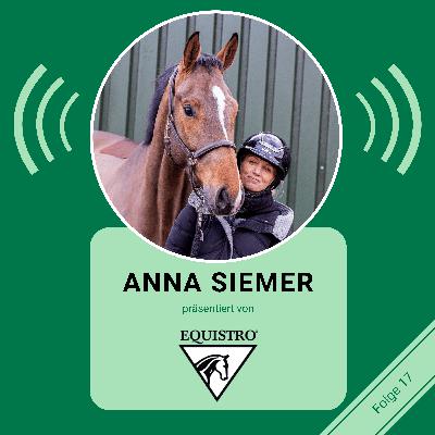 STAFFEL 5 FOLGE #17: Grundlagen statt Abkürzungen – Anna Siemer über die jungen Pferde I EQUISTRO STAFFEL 5 FOLGE #17: Grundlagen statt Abkürzungen – Anna Siemer über die jungen Pferde I EQUISTRO