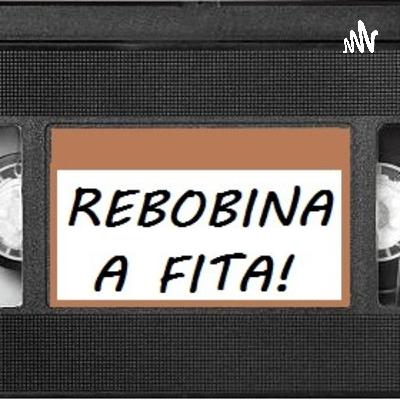 Bem-Vindxs ao Rebobina a Fita Bem-Vindxs ao Rebobina a Fita