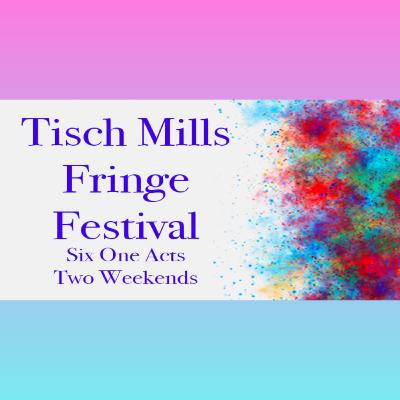 ...THE TISCH MILLS FRINGE FESTIVAL (feat. The Cast of DEEPER MEANING)! ...THE TISCH MILLS FRINGE FESTIVAL (feat. The Cast of DEEPER MEANING)!