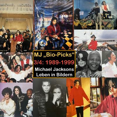Malibu’s MJ-„Bio-Picks“ 03: 1989-1999 — Michael Jackson’s Leben in Bildern (FanTalk von Jenny & Mathias)