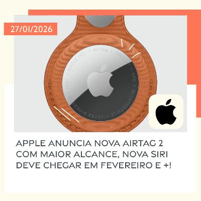 27/01/2026 – Apple anuncia nova AirTag 2 com maior alcance, nova Siri deve chegar em fevereiro e +! 27/01/2026 – Apple anuncia nova AirTag 2 com maior alcance, nova Siri deve chegar em fevereiro e +!