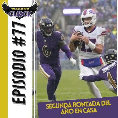 Ravens Clock #77 - Segunda remontada de la temporada en casa vs Bills