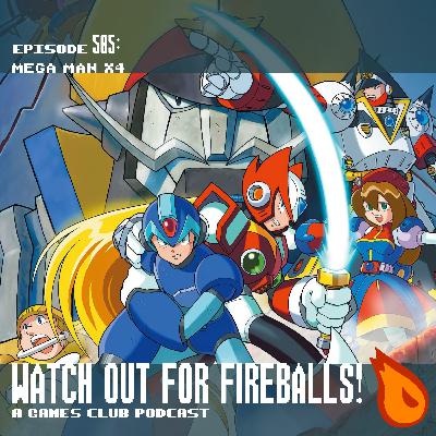 Watch Out For Fireballs 505: Mega Man X4 Watch Out For Fireballs 505: Mega Man X4