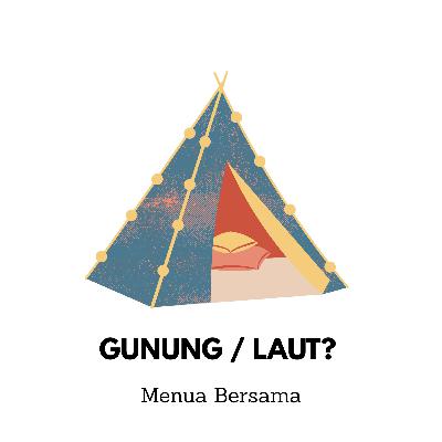 Liburan ke Laut apa Gunung? #1 Liburan ke Laut apa Gunung? #1