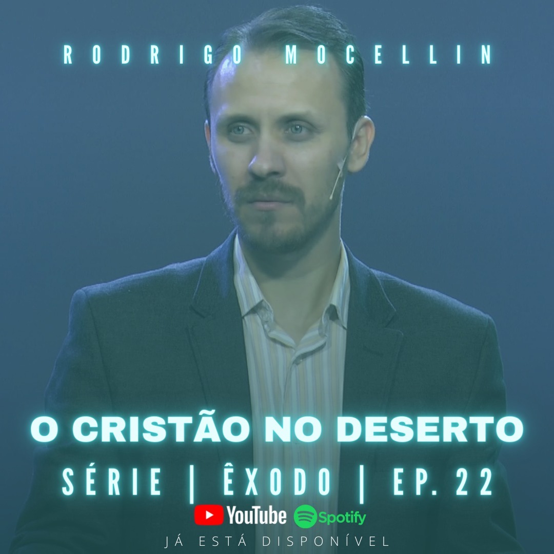 SÉRIE | ÊXODO | EP.22 | O CRISTÃO NO DESERTO episode artwork
