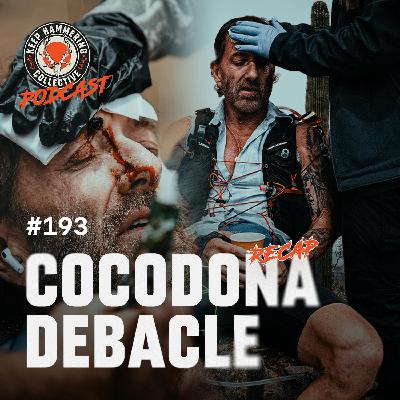 KHC 193 - Cocodona Debacle