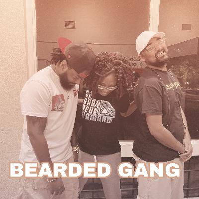 Bearded Gang ft. JBoi & Gilbert