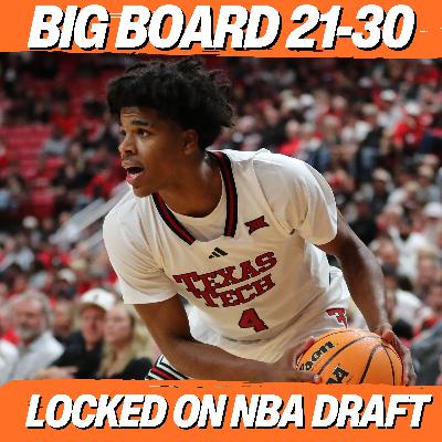 2026 NBA Draft Big Board 21-30 2026 NBA Draft Big Board 21-30