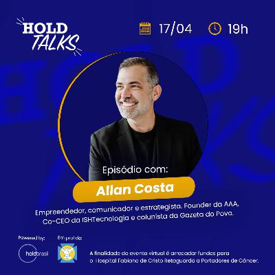Allan Costa: Inovação, Liderança e o Futuro das Startups no Brasil #HoldTalks75 Allan Costa: Inovação, Liderança e o Futuro das Startups no Brasil #HoldTalks75