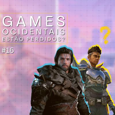 EPISÓDIO #16: Crimson Desert, Highguard e o tsunami oriental na industria de games