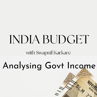 S1 E4 - Analysing Government's Income | Budget 2023 S1 E4 - Analysing Government's Income | Budget 2023