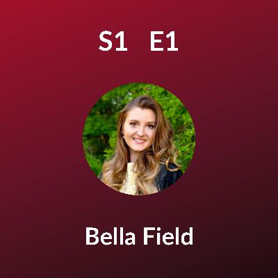 S1 E1: Bella Field, Acquia