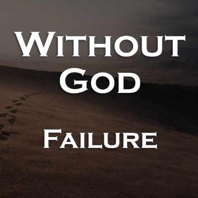 Without God - Failure
