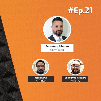 Ep.21 | Fernando Libman| Secretaria de Indústria, Comércio e Empreendedorismo de Cotia