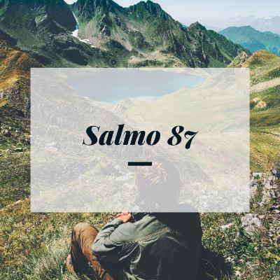 Salmo 87 - Lectura Del Libro De Los Salmos