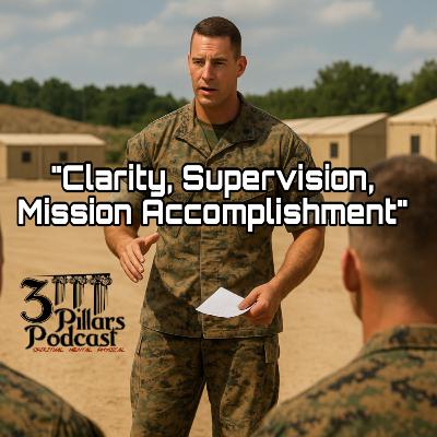 Mastering Leadership: Clarity, Supervision, Mission Accomplishment | Ep. 36, Season 6 Mastering Leadership: Clarity, Supervision, Mission Accomplishment | Ep. 36, Season 6