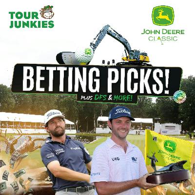 John Deere 🚜 Classic 2025 Betting Picks w/ Matt Every