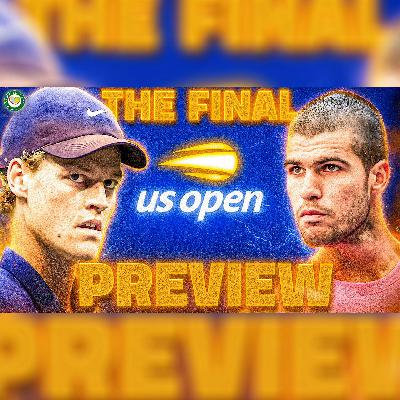 Sinner vs Alcaraz | US Open 2025 | Final Preview & Predictions | GTL Tennis Podcast