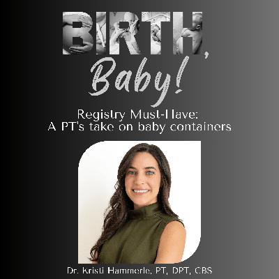 Registry Must-Have: A PT's take on baby containers
