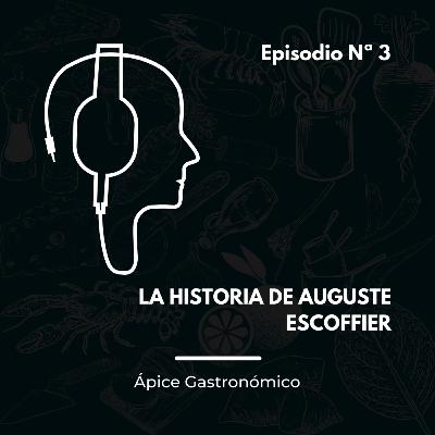 La historia de Auguste Escoffier
