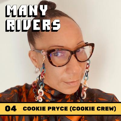 Cookie Pryce • Cookie Crew, from Battersea to The Bronx