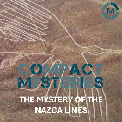 The Mystery of the Nazca Lines