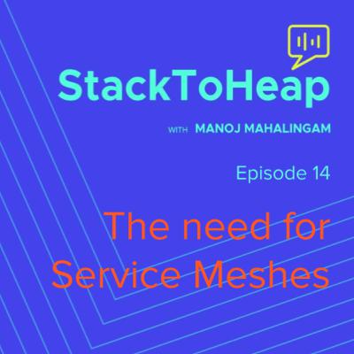 The need for Service Meshes