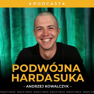 Podwójna HardaSuka | Andrzej Kowalczyk