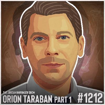 1212: Orion Taraban | Understanding Relationship Economics Part One
