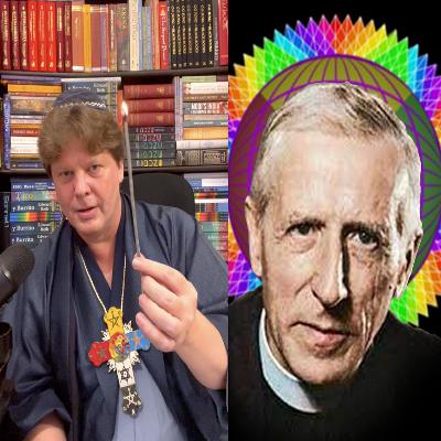 Teilhard de Chardin - Part 16