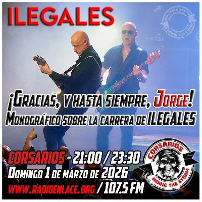 Corsarios_Monográfico Ilegales_ Domingo1Marzo26