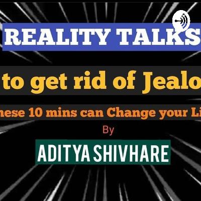 How to get rid of jealousy? By Aditya Shivhare