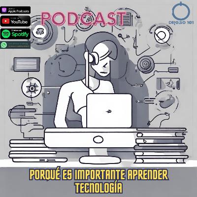 Segunda temporada, Porqué es importante aprender tecnología Segunda temporada, Porqué es importante aprender tecnología