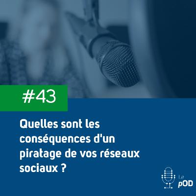 🏴‍☠️ Quelles sont les conséquences d'un piratage de vos réseaux sociaux ?