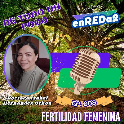enREDa2_008. Fertilidad Femenina enREDa2_008. Fertilidad Femenina