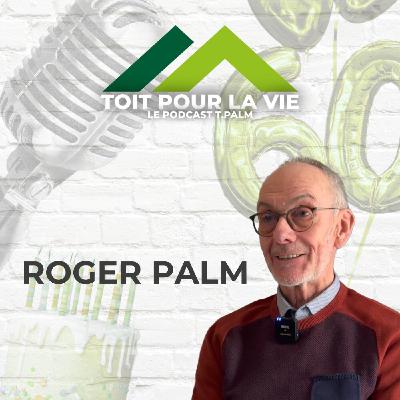 60 ans d'histoire, de passion et de savoir-faire : Roger Palm racontre T.PALM