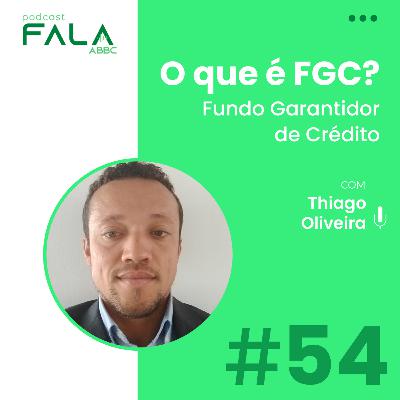 54º EP - O que é FGC?
